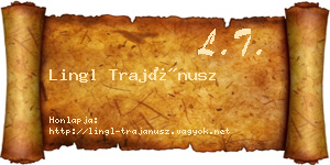 Lingl Trajánusz névjegykártya